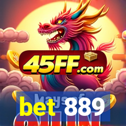 bet 889